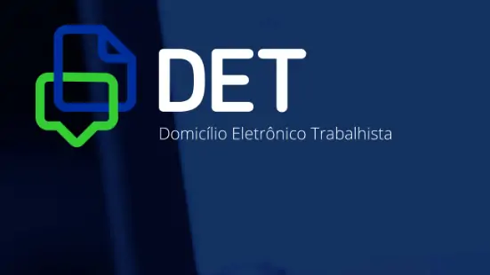 Domicílio Eletrônico Trabalhista - DET