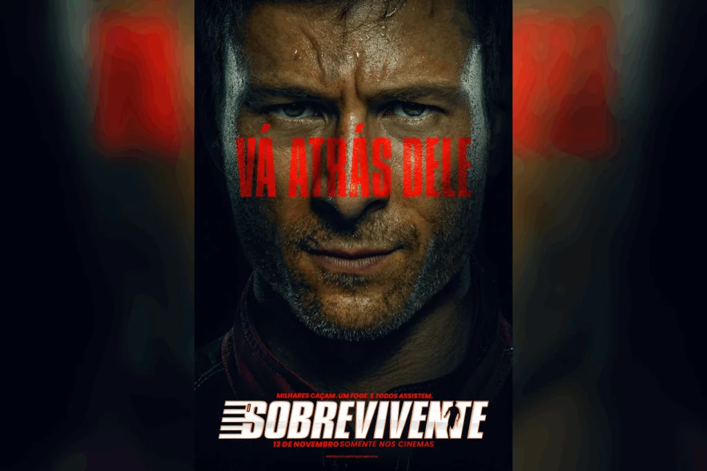Rosto de homem suado e sujo em close, com a frase “Vá atrás dele” em vermelho sobreposta ao cartaz