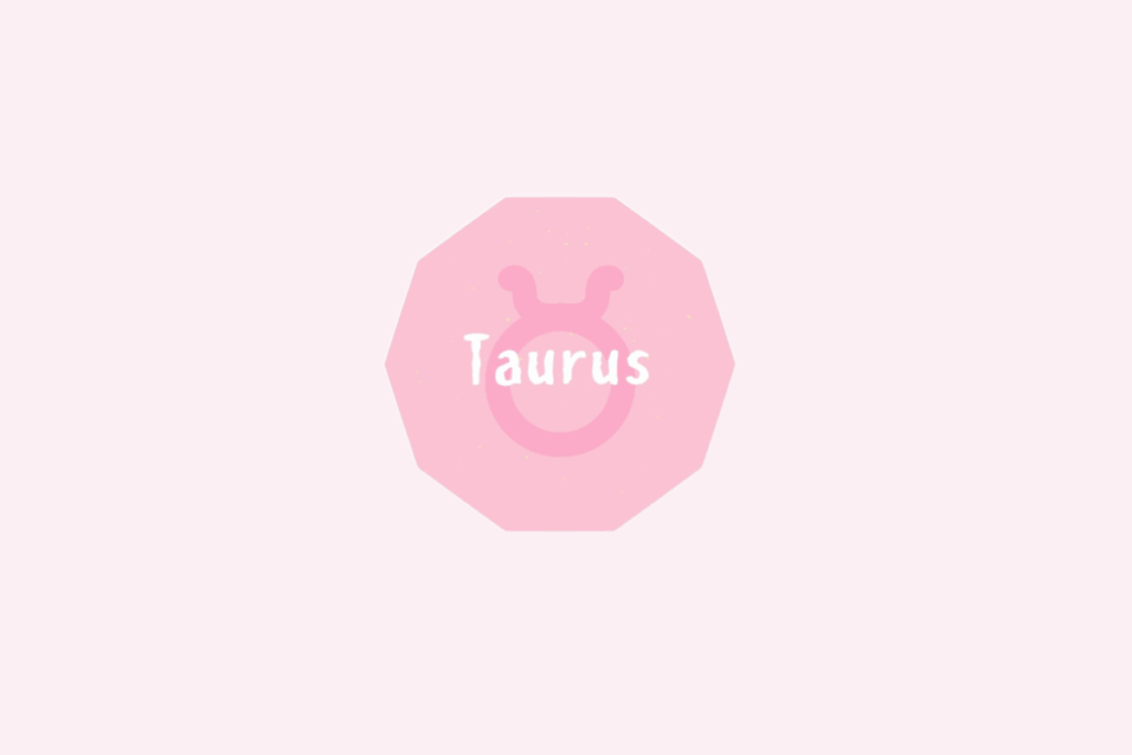 Símbolo do signo de Touro, um círculo com dois chifres de touro no topo, em rosa sobre um octógono rosa-claro, com o nome "Taurus" escrito ao centro
