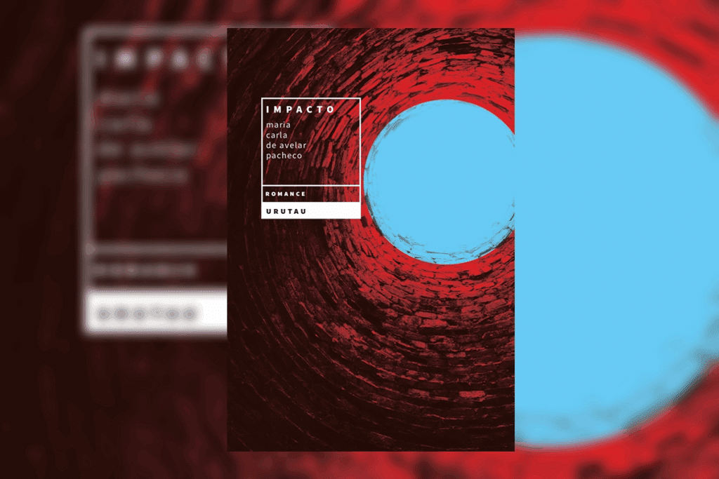 Capa do livro "Impacto", de Maria Carla de Avelar Pacheco, com fundo em tons de vermelho escuro texturizado que simula a abertura de um poço ou túnel, revelando um círculo azul claro no topo.